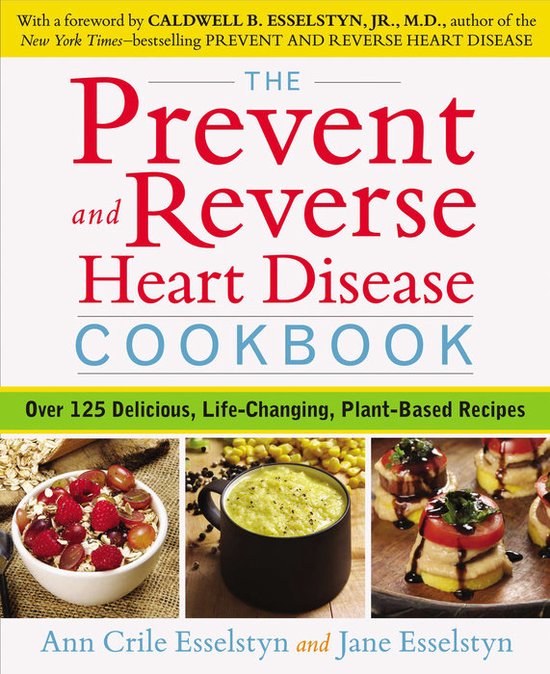 Prevent & Reverse Heart Disease Cookbook