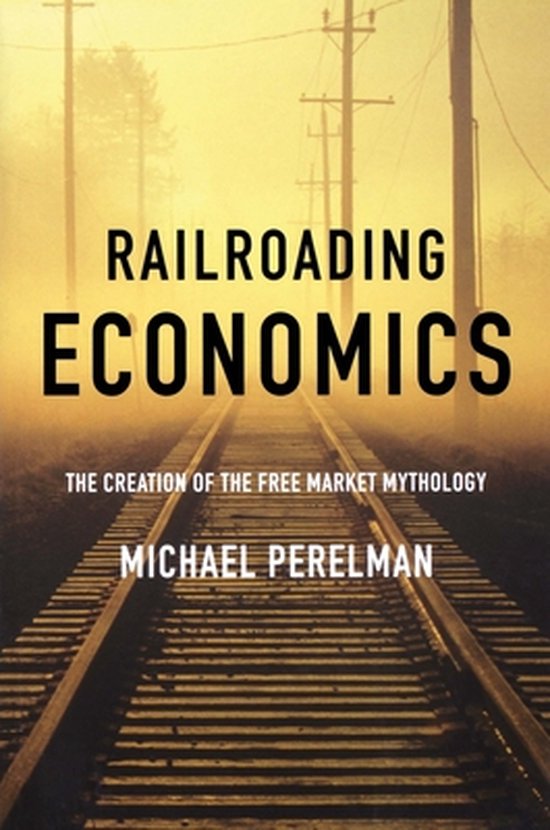 Railroading Economics