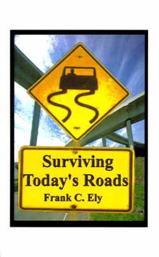 Surviving Today's Roads