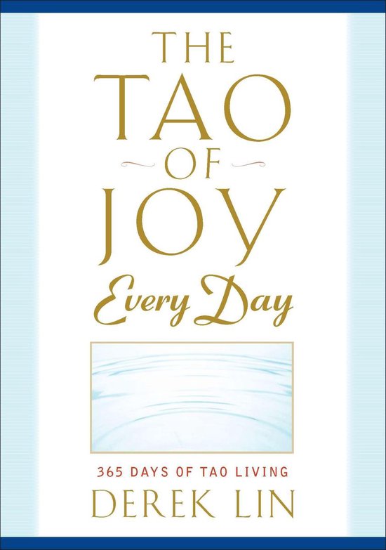 The Tao of Joy Every Day