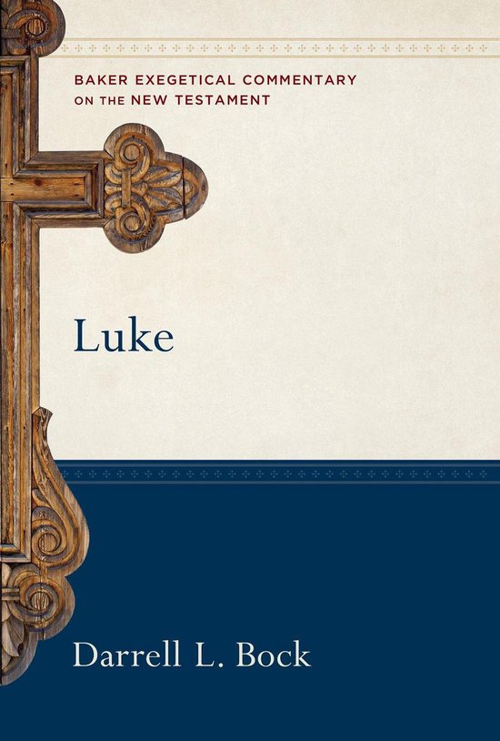 Baker Exegetical Commentary on the New Testament - Luke : 2 Volumes (Baker Exegetical Commentary on the New Testament)