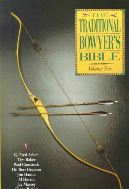 The Traditional Bowyer's Bible