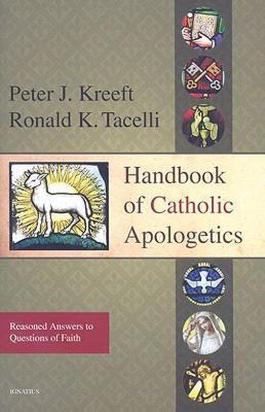 Handbook Of Catholic Apologetics