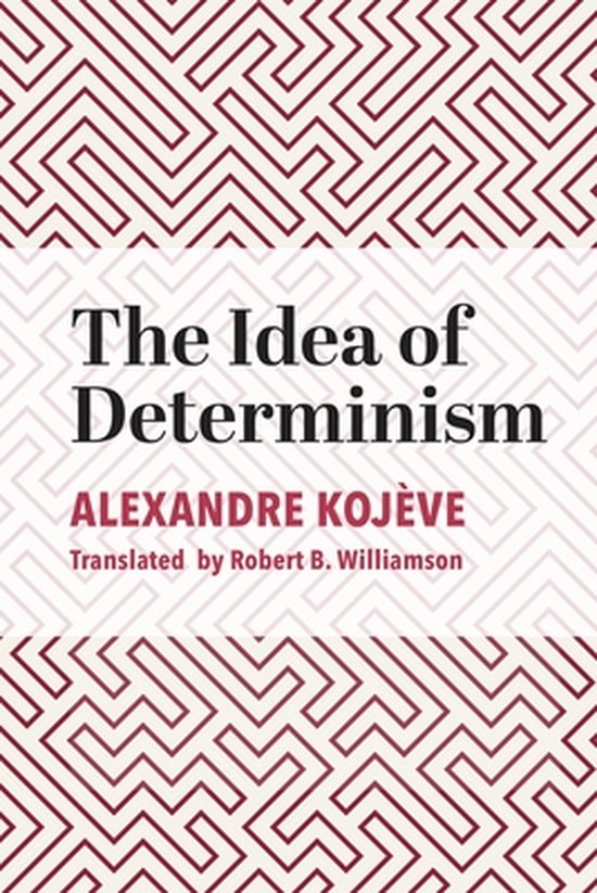 The Idea of Determinism