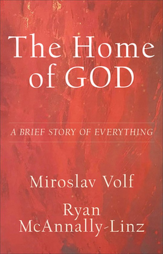 The Home of God – A Brief Story of Everything