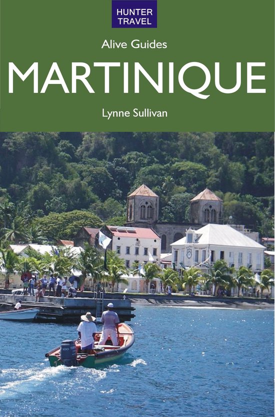 Martinique Alive Guide