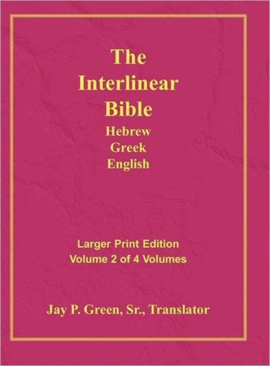 Interlinear Hebrew Greek English Bible-PR-FL/OE/KJ Large Print Volume 2