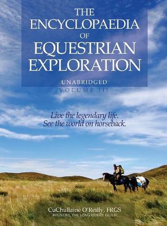 The Encyclopaedia of Equestrian Exploration Volume III