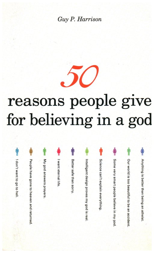 50 Reasons People Give for Believing in a God