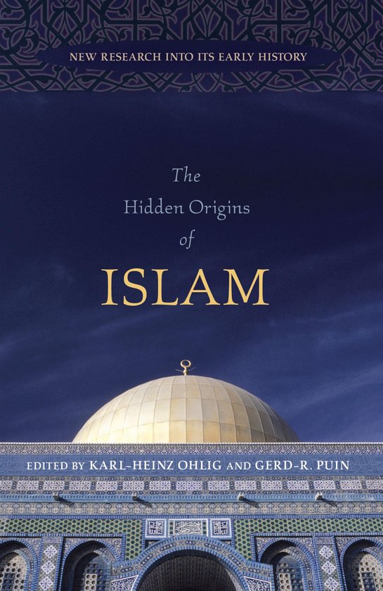 The Hidden Origins of Islam