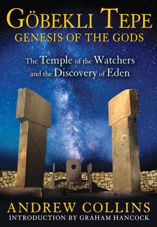 Gobekli Tepe Genesis Of The Gods