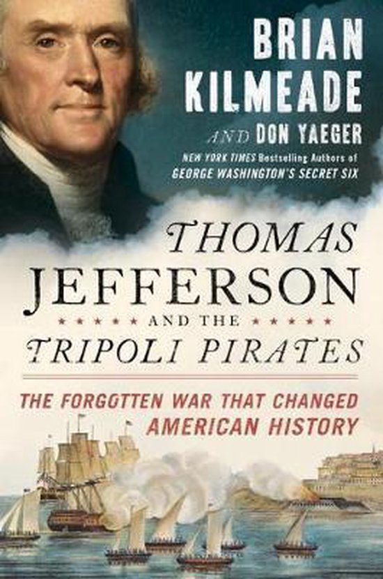 Thomas Jefferson and the Tripoli Pirates