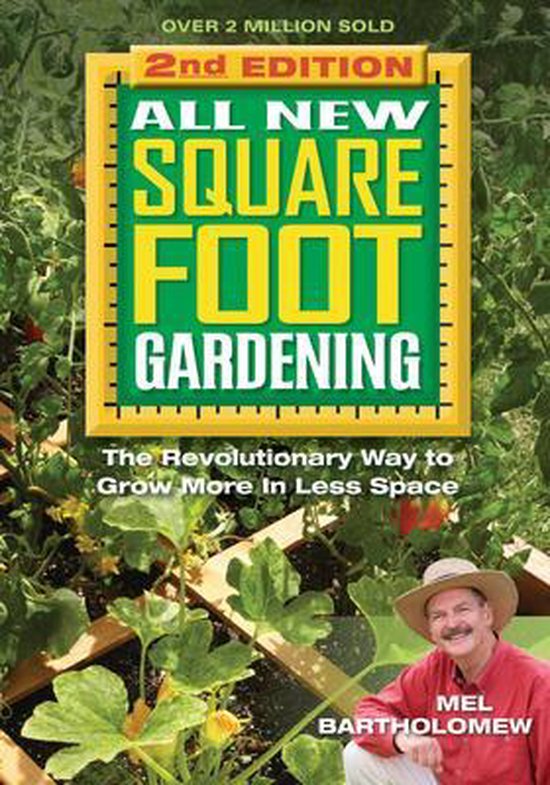 All New Square Foot Gardening, Second Edition