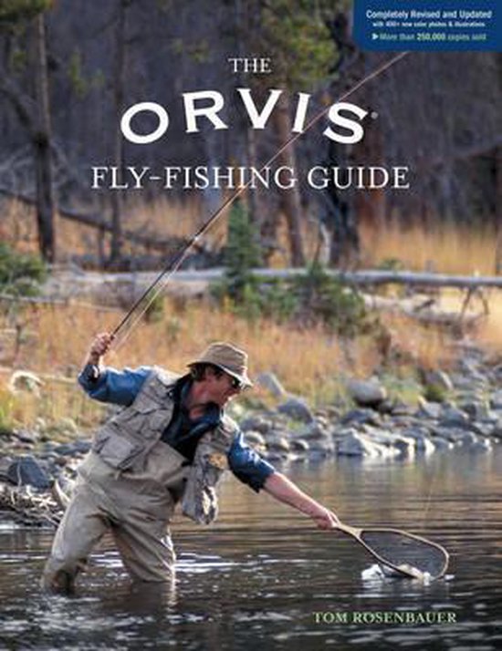 Orvis Fly-Fishing Guide, Completely Revised and Updated with Over 400 New Color Photos and Illustrations