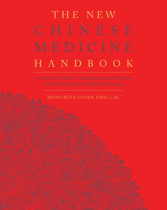 The New Chinese Medicine Handbook