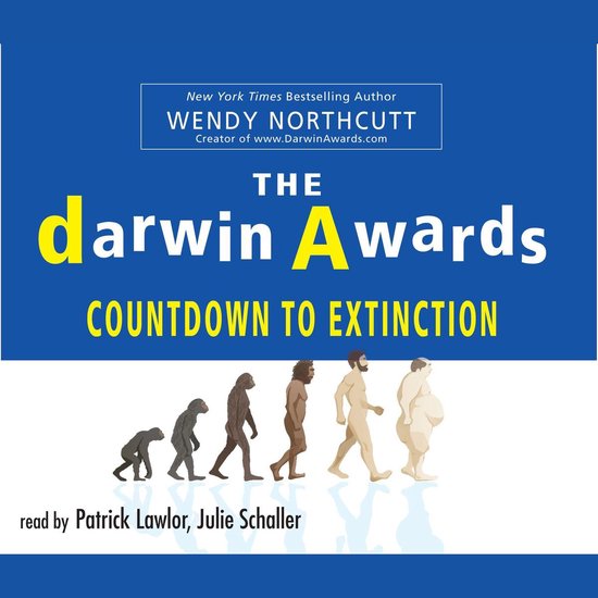 The Darwin Awards: Countdown To Extinction