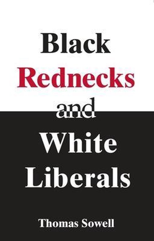 Black Rednecks And White Liberals