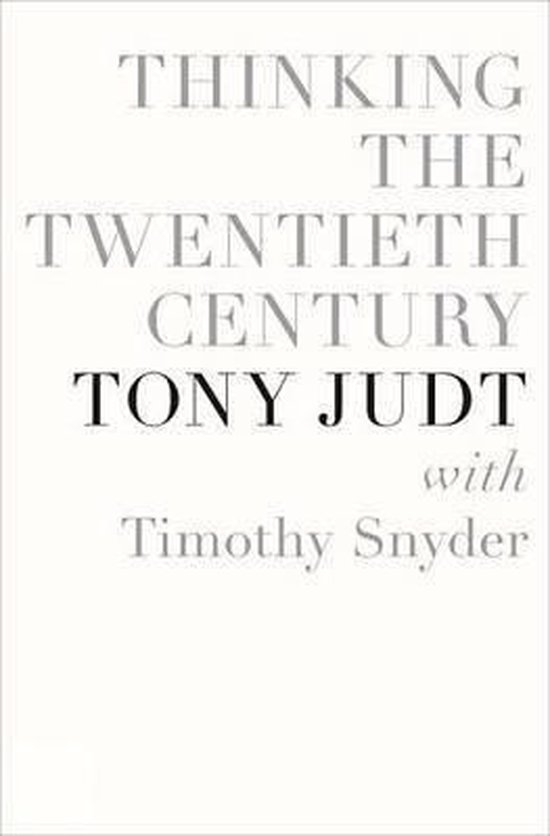 Thinking The Twentieth Century