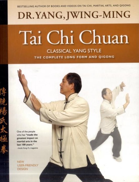 Tai Chi Chuan Classical Yang Style