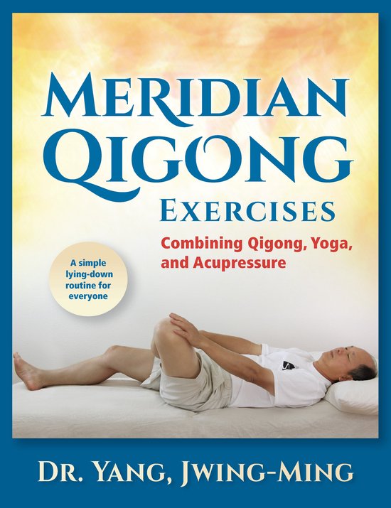 Meridian Qigong Exercises