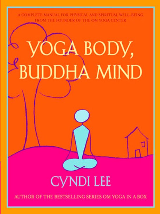 Yoga Body, Buddha Mind