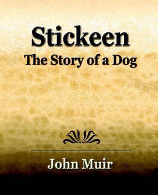 Stickeen - The Story of a Dog (1909)