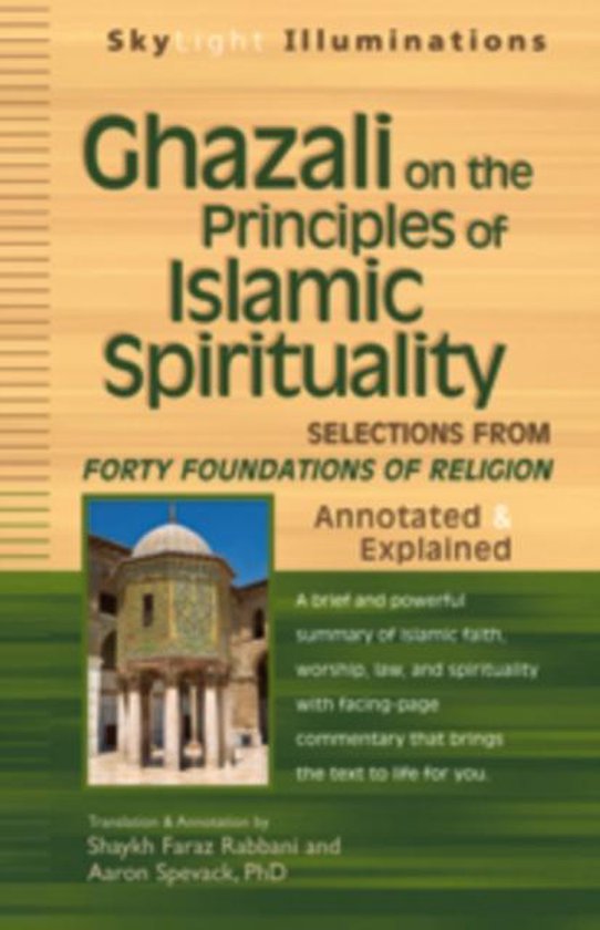 Ghazali on the Principles of Islamic Spirituality