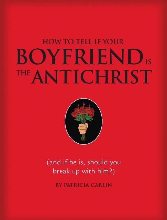 How to Tell if Your Boyfriend Is the Antichrist