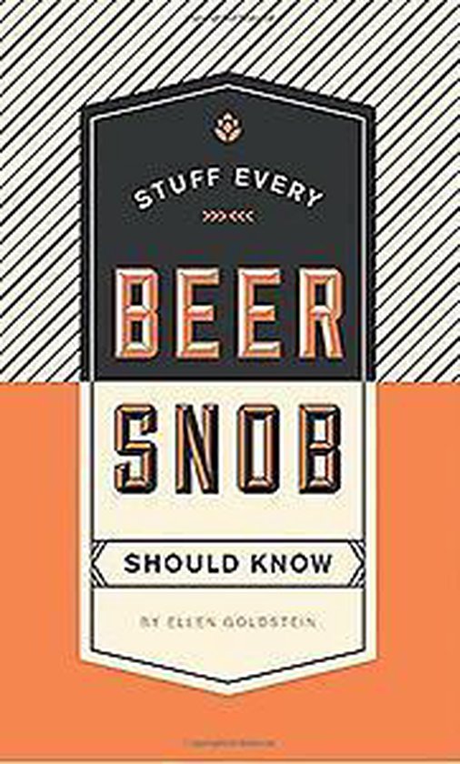 Stuff Every Beer Snob Should Know