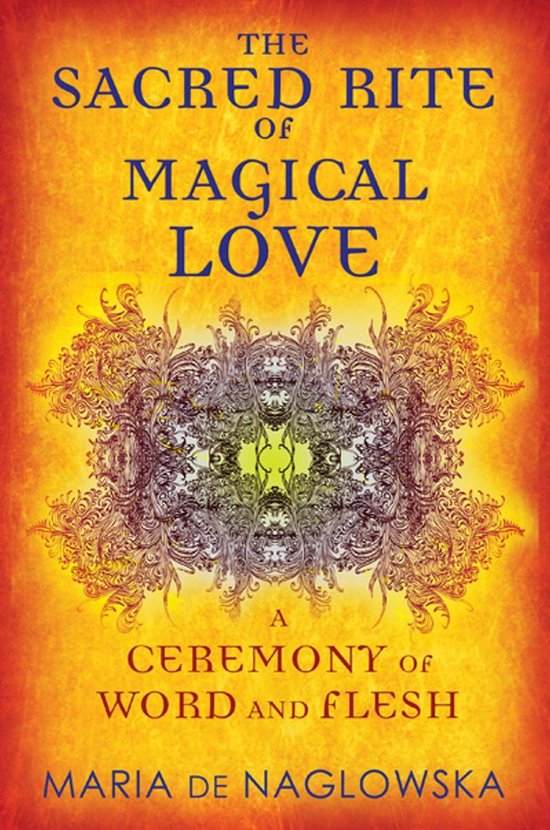 Sacred Rite Of Magical Love