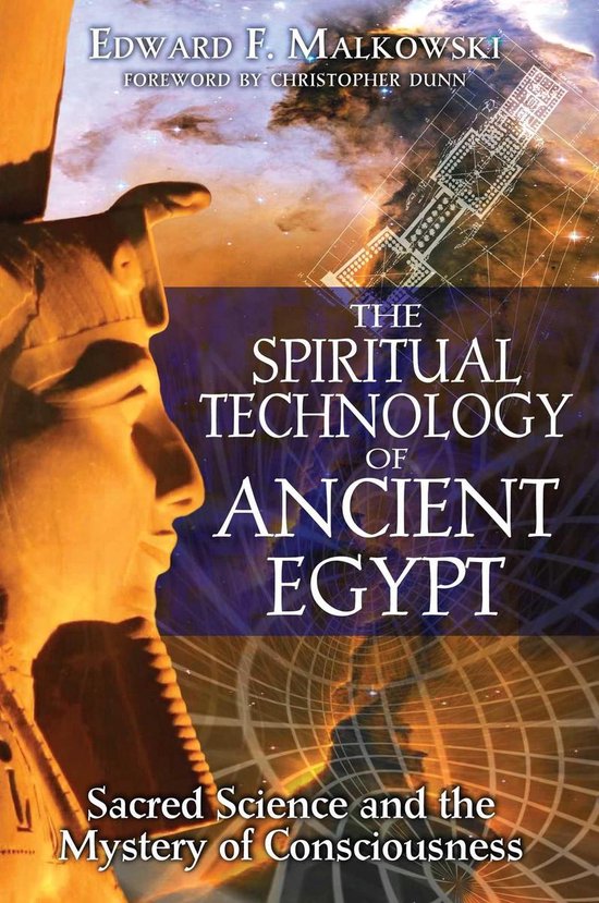 The Spiritual Technology of Ancient Egypt