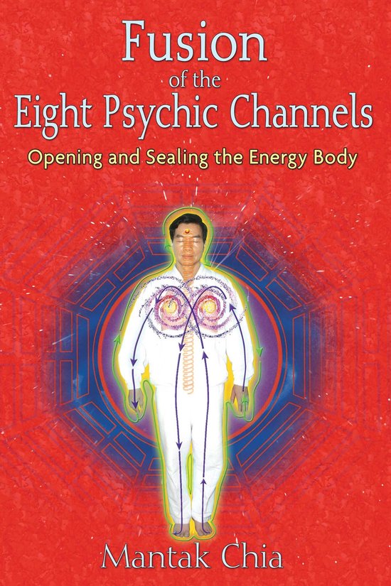 Fusion of the Eight Psychic Channels