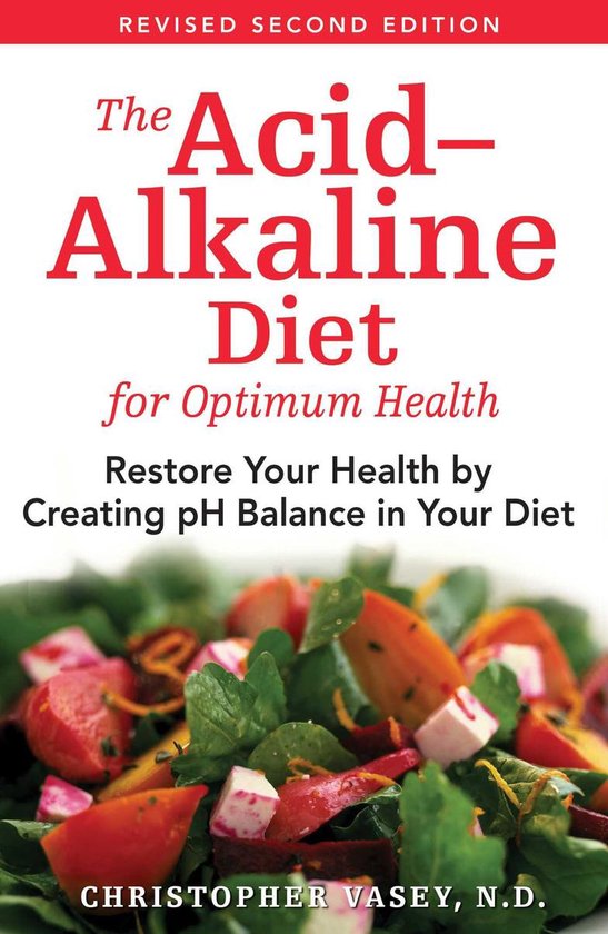 The Acid-Alkaline Diet for Optimum Health