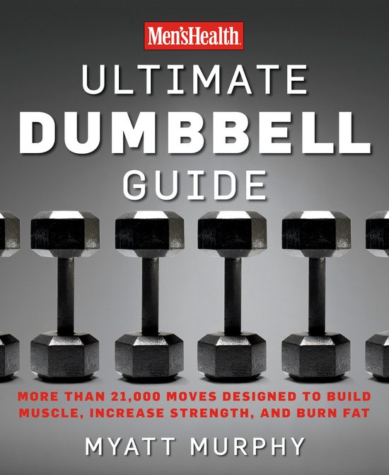 Men's Health Ult Dumbbell Guide