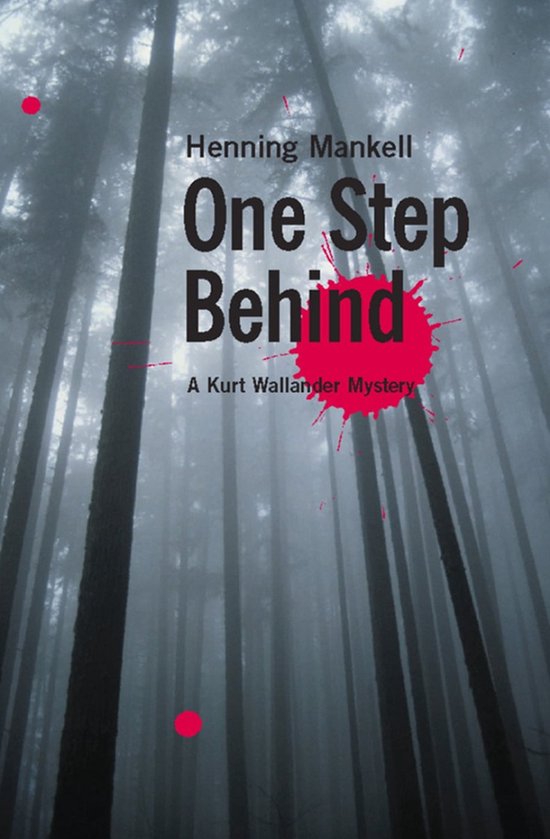 The Kurt Wallander Mysteries - One Step Behind