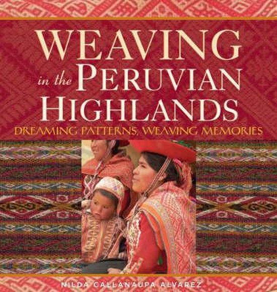 Weaving in the Peruvian Highlands