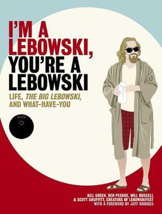 I'm a Lebowski, You're a Lebowski