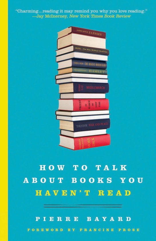 How to Talk About Books You Haven't Read