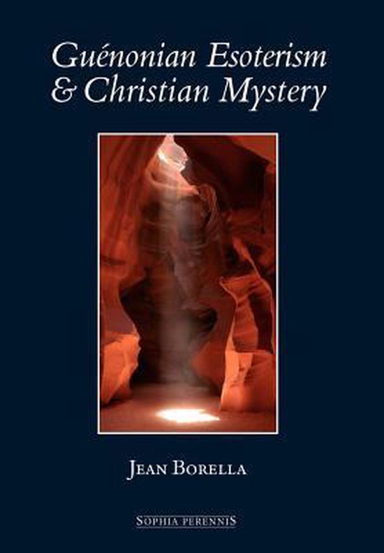 Guenonian Esoterism and Christian Mystery