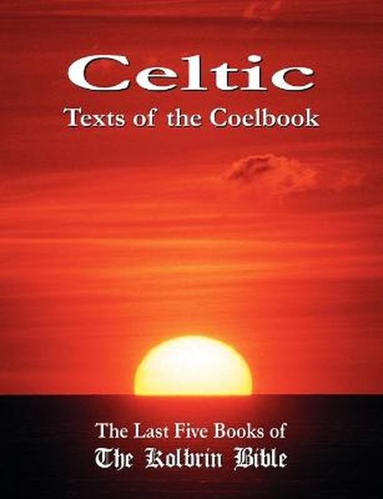 Celtic Texts of the Coelbook