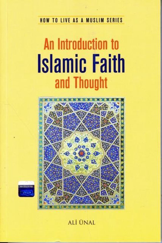 An Introduction to Islamic Faith and Thought