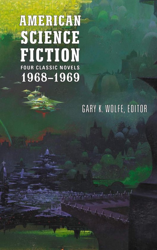 American Science Fiction: Four Classic Novels 1968-1969 (LOA #322)