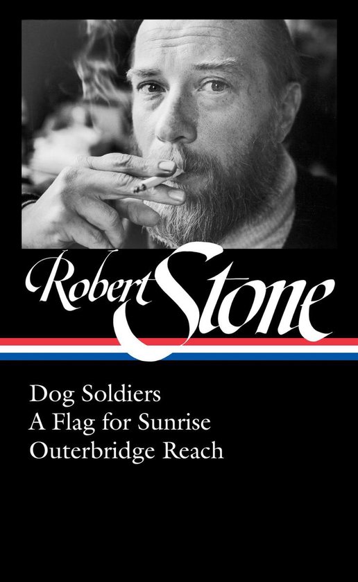 Robert Stone: Dog Soldiers, a Flag for Sunrise, Outerbridge Reach (Loa #328)