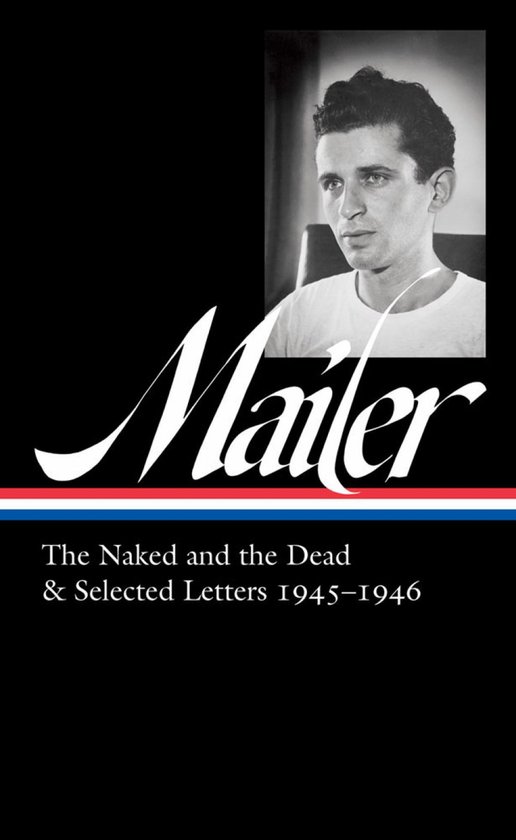 Norman Mailer 1945-1946 (LOA #364)