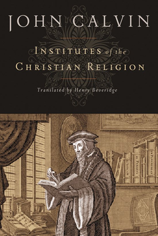 Institutes Of The Christian Religion