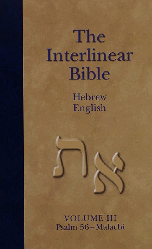 The Interlinear Hebrew-English Bible, Volume 3