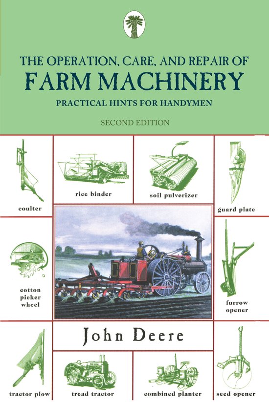 Operation, Care and Repair of Farm Machinery