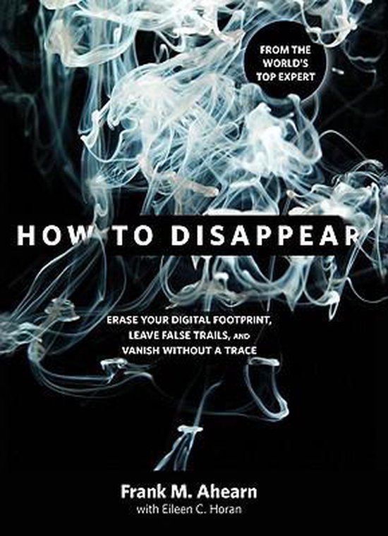 How to Disappear