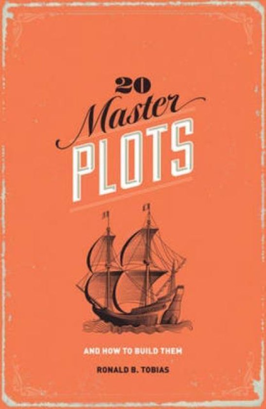 20 Master Plots And How to Build Them