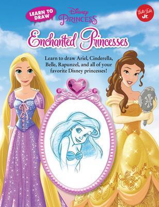 Learn To Draw Disney'S Enchanted Princesses